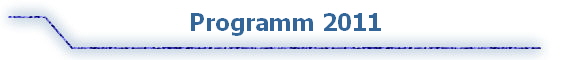 Programm 2011 Programm 2011